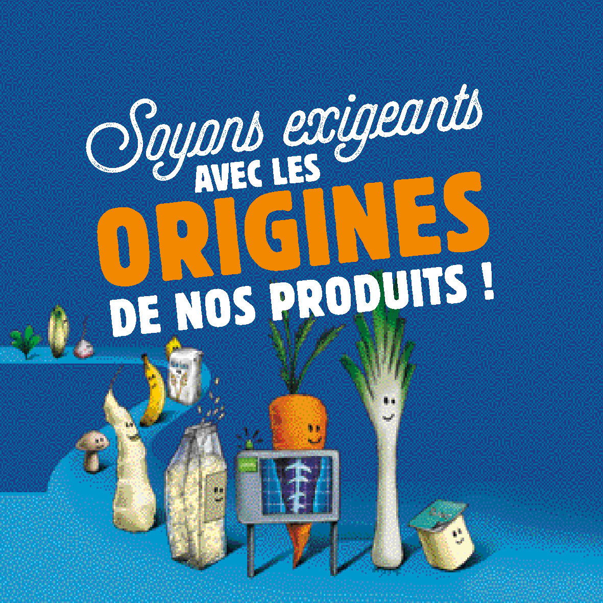 SOYONS EXIGEANT AVEC LES ORIGINES DES PRODUITS ! SOYONS EXIGEANT AVEC LES ORIGINES DES PRODUITS !