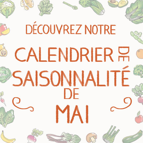 Fruits & légumes : le calendrier de saisonnalité de Mai 2022, selon Biocoop Fruits & légumes : le calendrier de saisonnalité de Mai 2022, selon Biocoop
