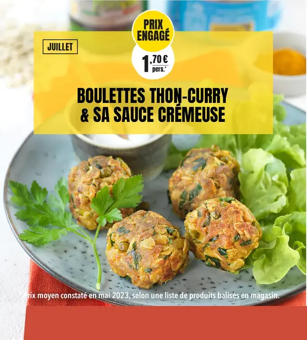 Recette à prix engagé : Boulettes thon curry et sa sauce crème : 1€70 / pers
